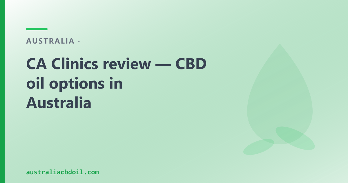 CA Clinics review — CBD oil options in Australia