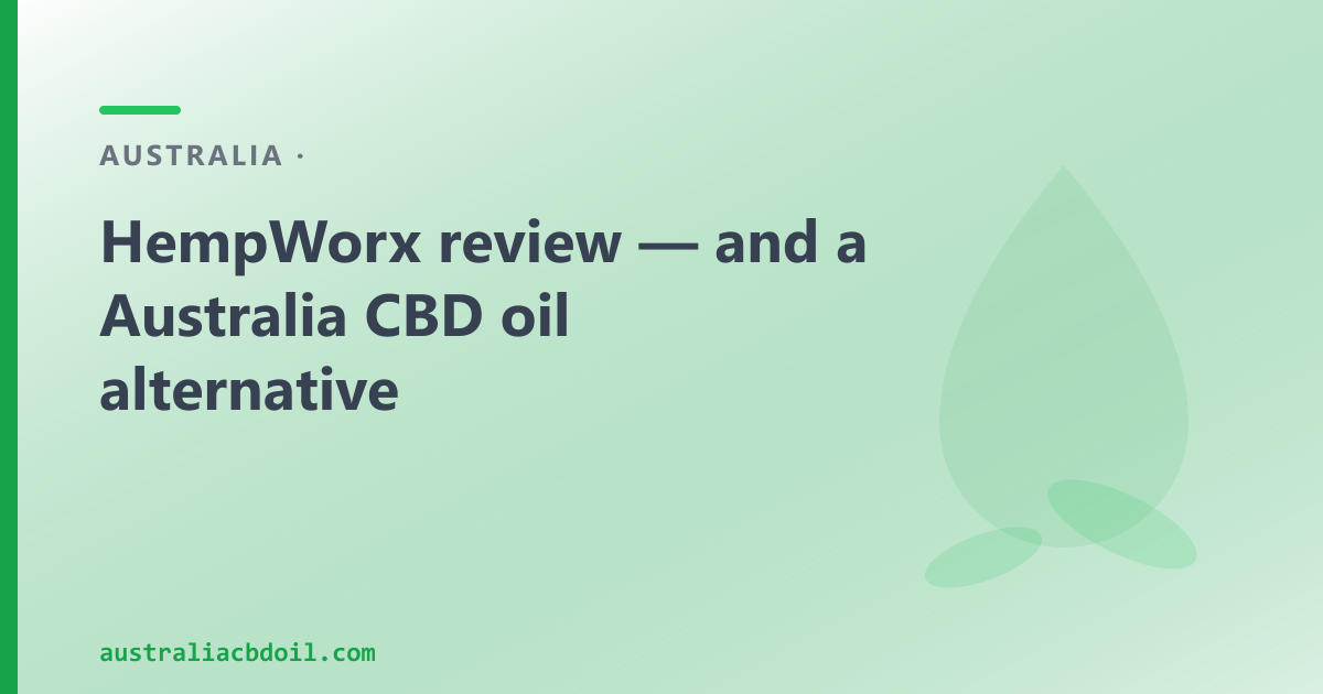HempWorx review — and a Australia CBD oil alternative