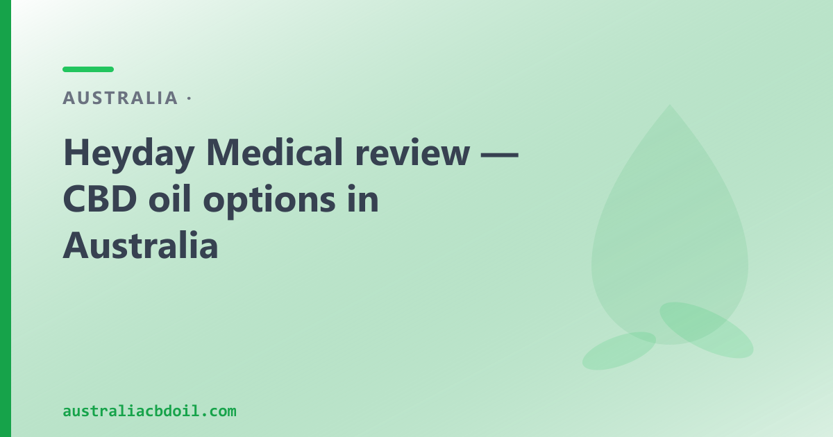 Heyday Medical review — CBD oil options in Australia